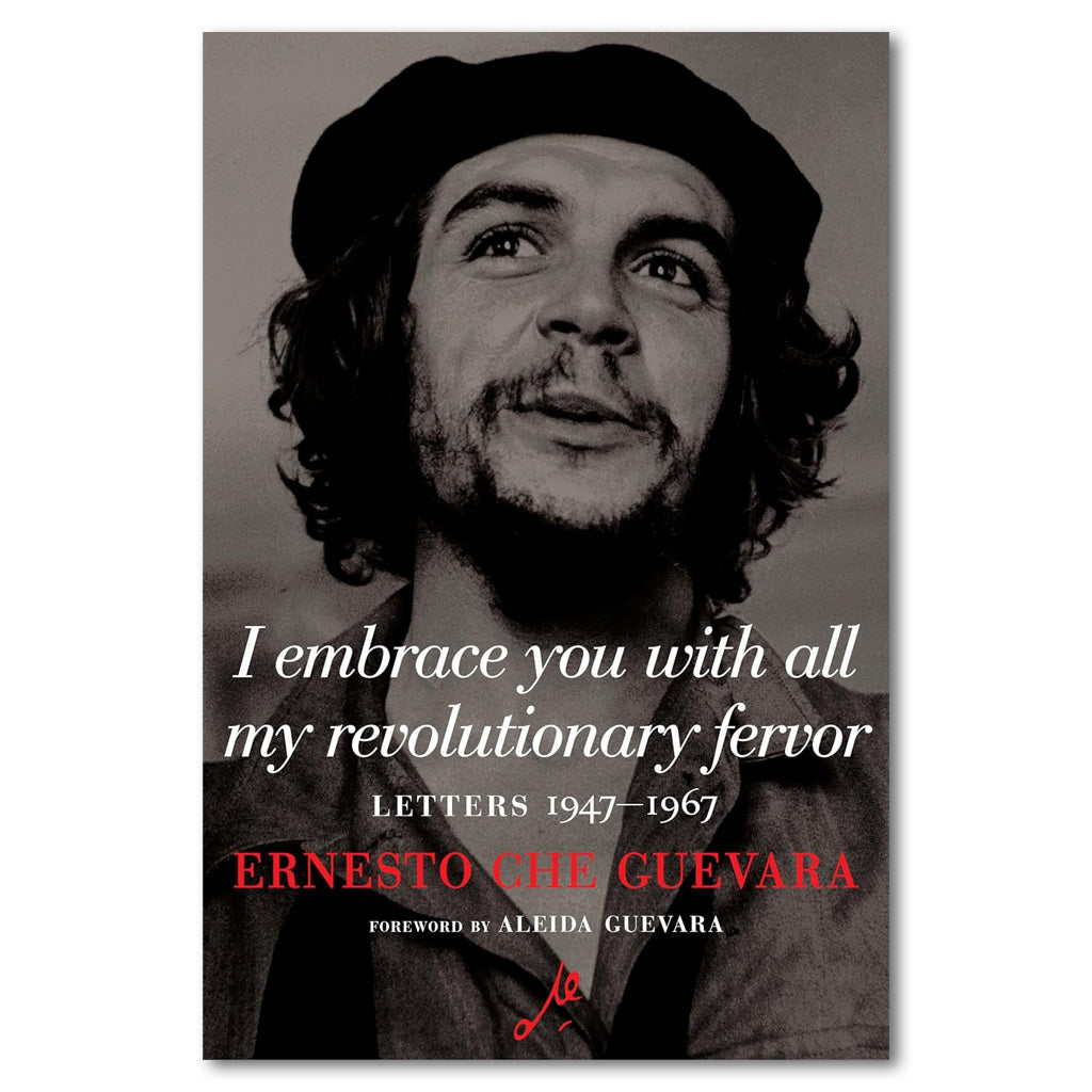 I Embrace You with All My Revolutionary Fervor