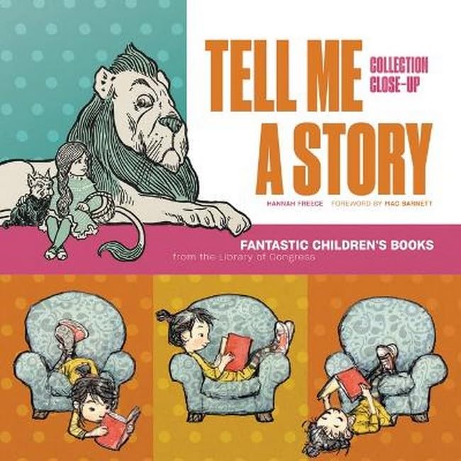 Tell Me A Story: Fantastic Children's Books From the Library of Congress - Library of Congress Shop