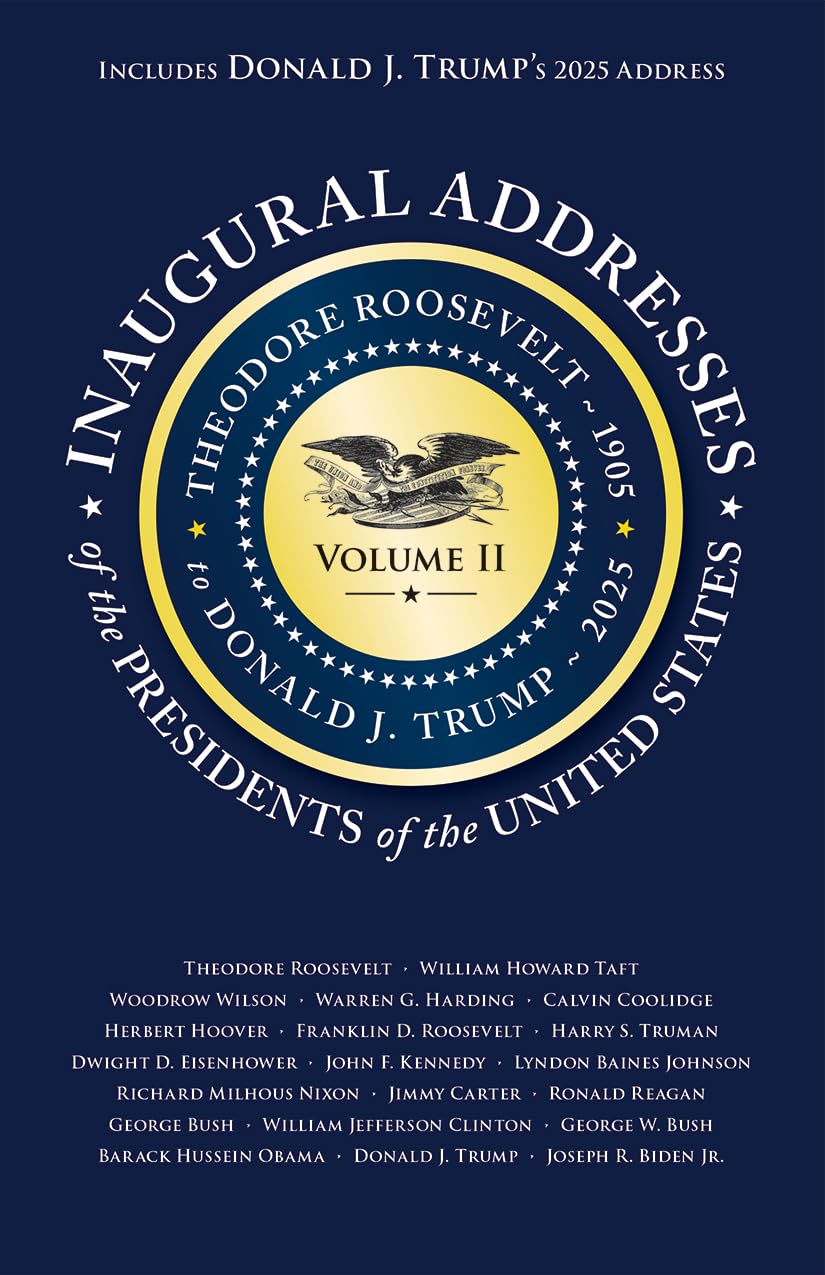 Inaugural Address of Presidents Volume II