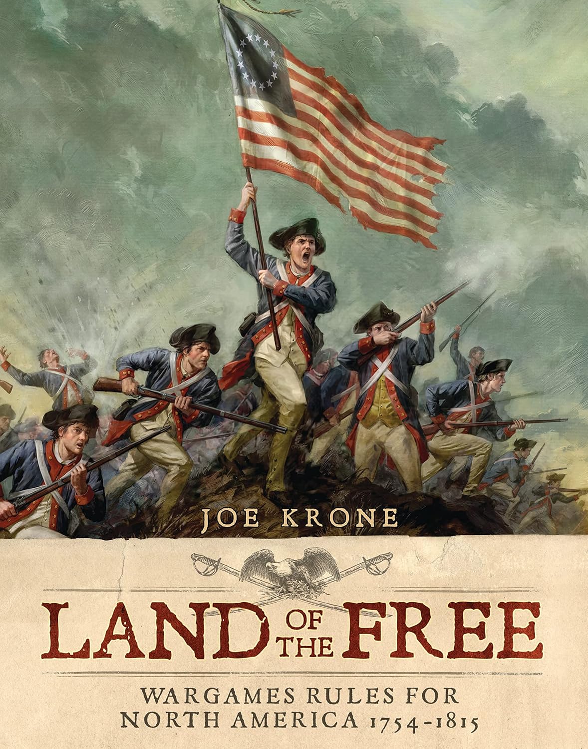 Land of the Free: Wargames Rules for North America 1754- 1815