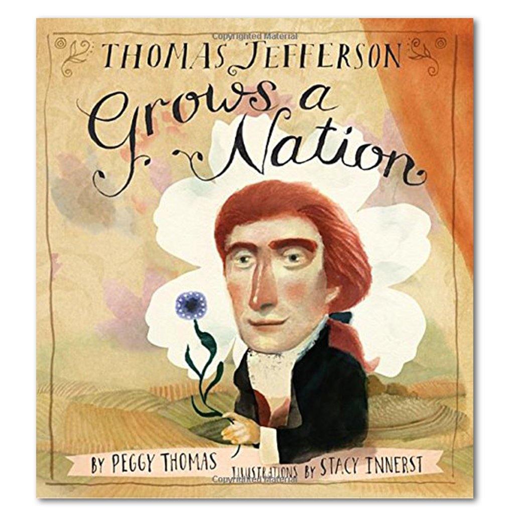 Thomas Jefferson Grows a Nation - Library of Congress Shop
