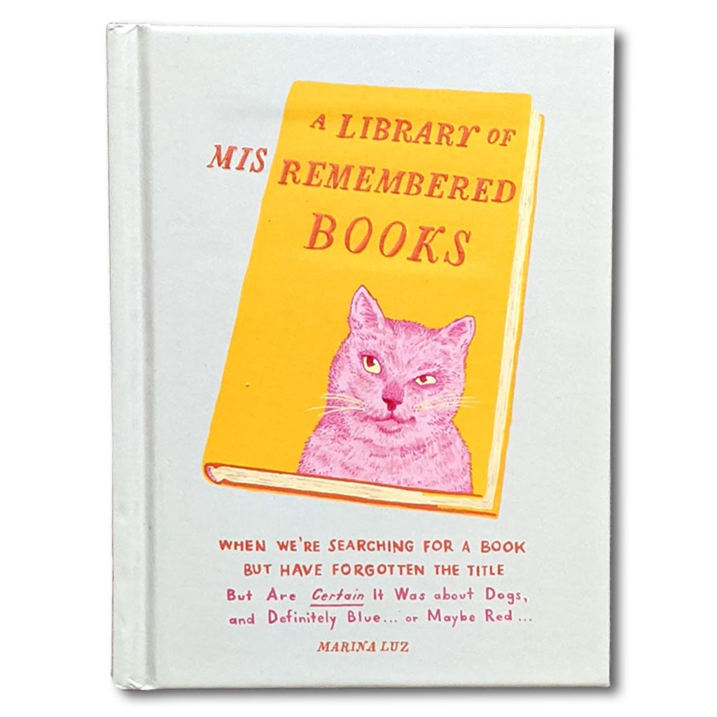 A Library of Mis-Remembered Books