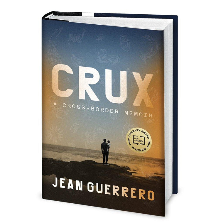 Crux: A Cross-Border Memoir