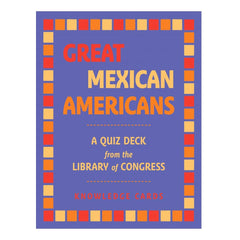 Great Mexican Americans Knowledge Cards - Library of Congress Shop