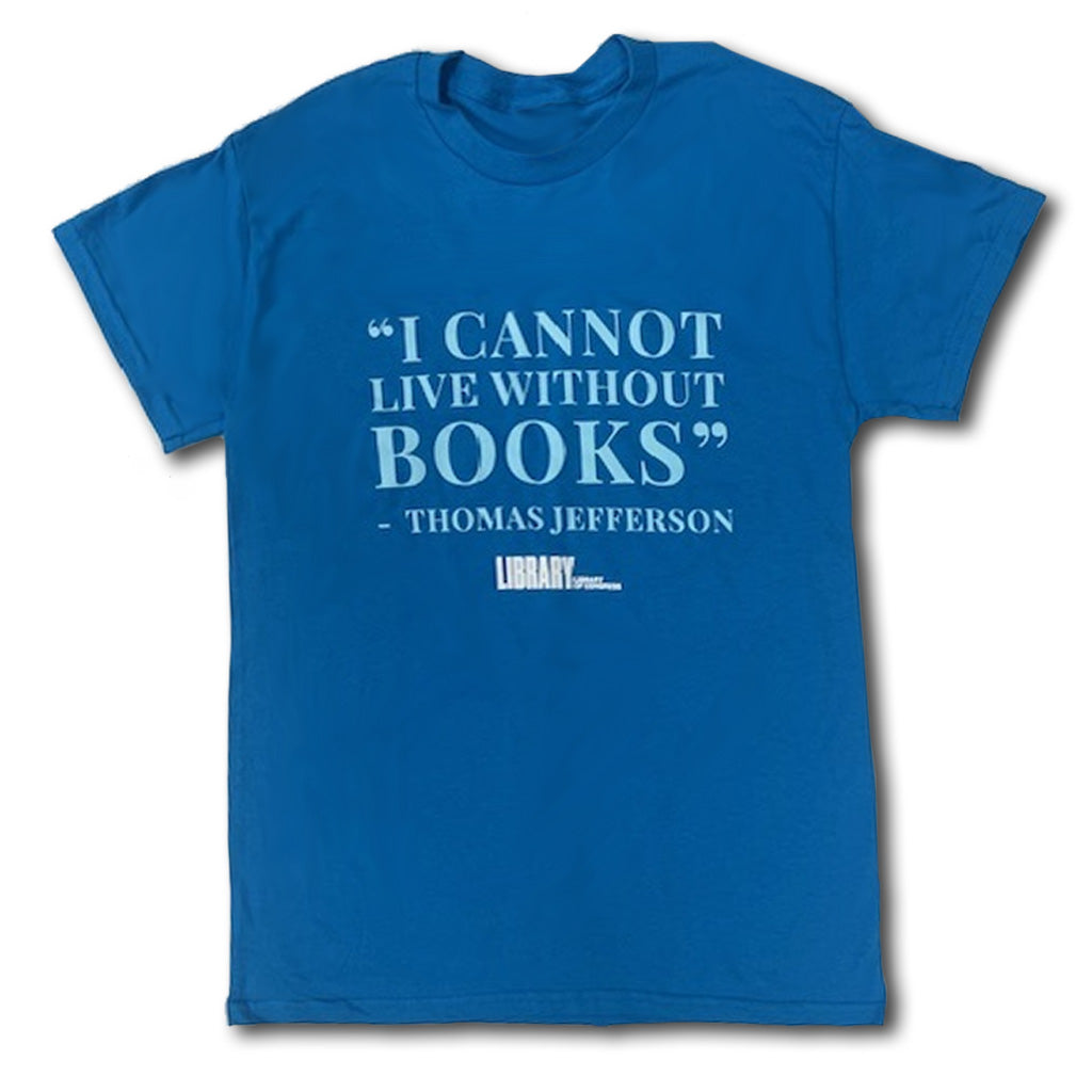 Blue I Cannot Live T-shirt