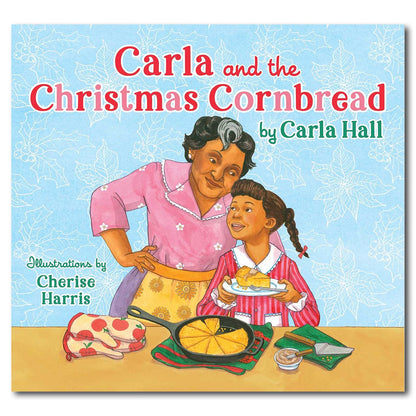Carla and the Christmas Cornbread