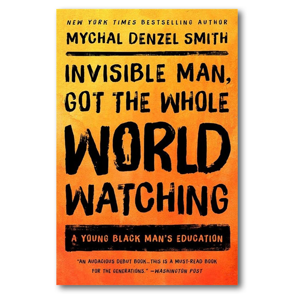 Invisible Man, Got the Whole World Watching