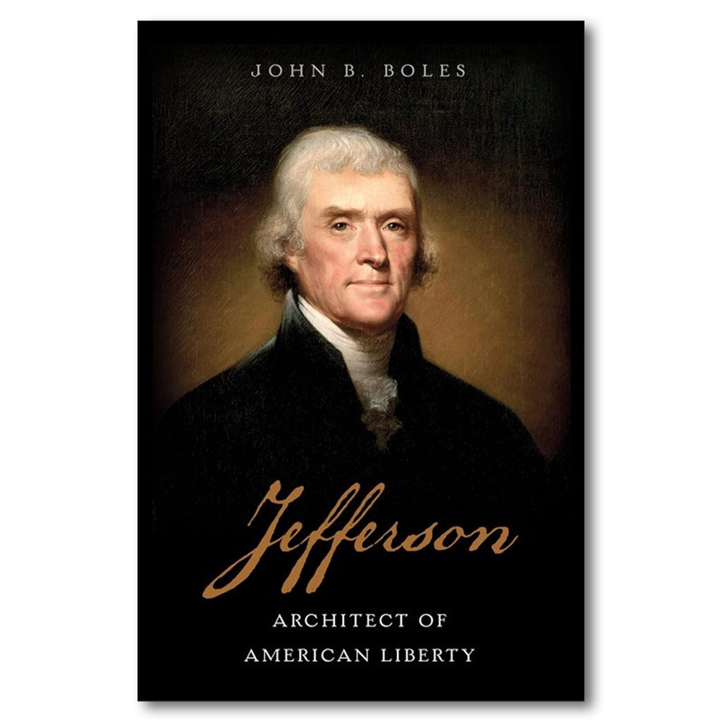 Jefferson: Architect of American Liberty