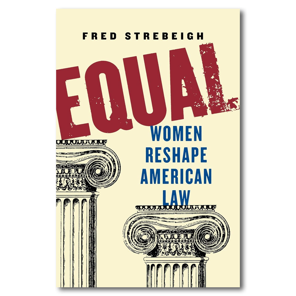 Equal: Women Reshape American Law