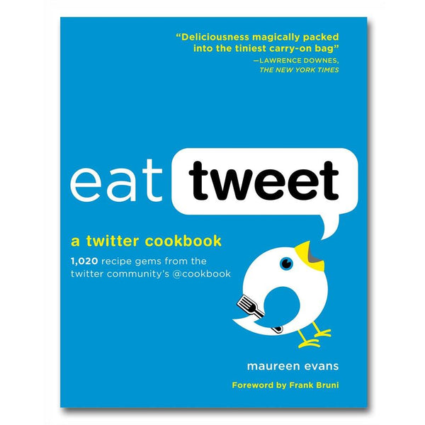 Eat Tweet: 1020 Recipe Gems from the Twitter Community Cookbook - Library of Congress Shop