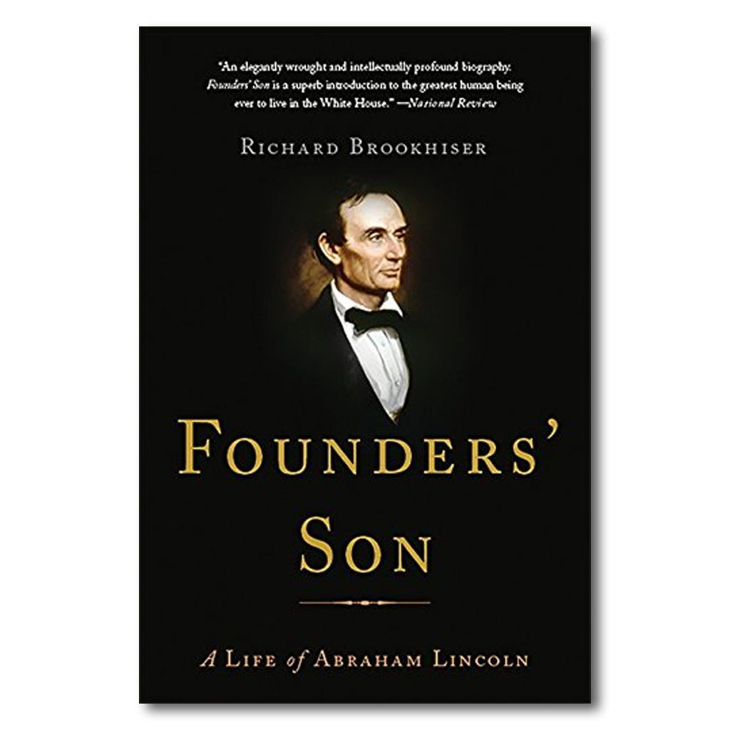 Founders' Son: A Life of Abraham Lincoln