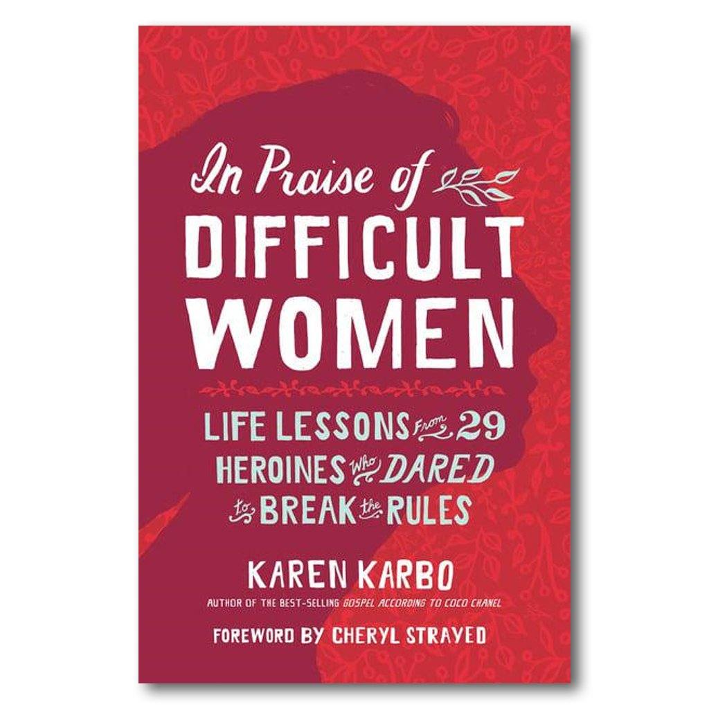 In Praise of Difficult Women - Library of Congress Shop