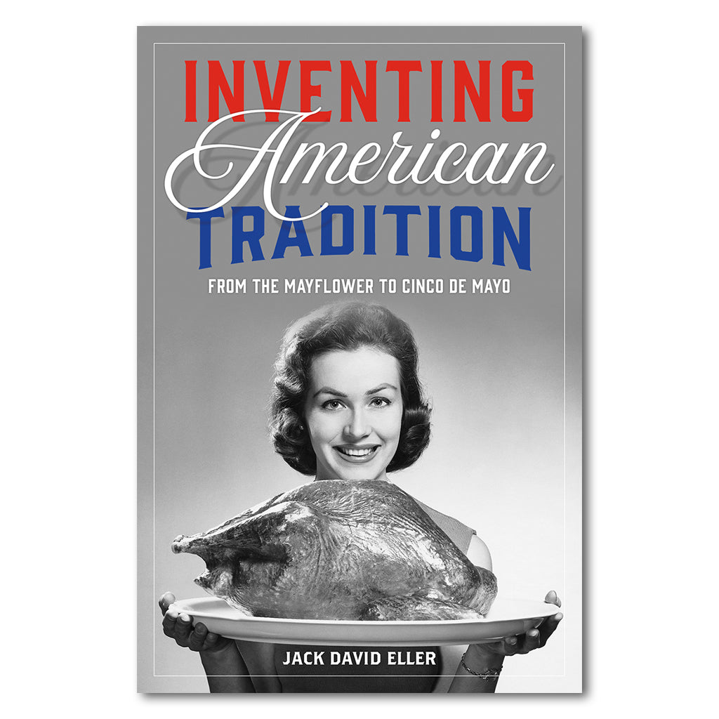 Inventing American Tradition