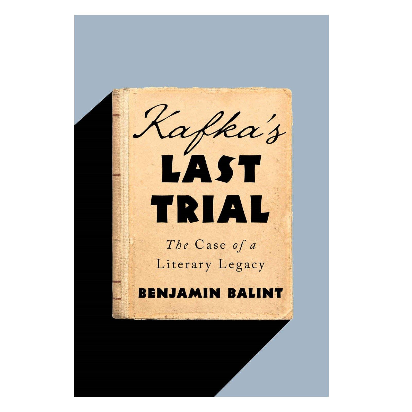 Kafka's Last Trial:  The Case of a Literary Legacy - Library of Congress Shop