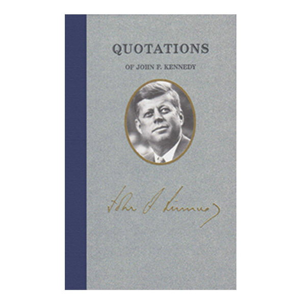 Quotations of John F. Kennedy - Library of Congress Shop