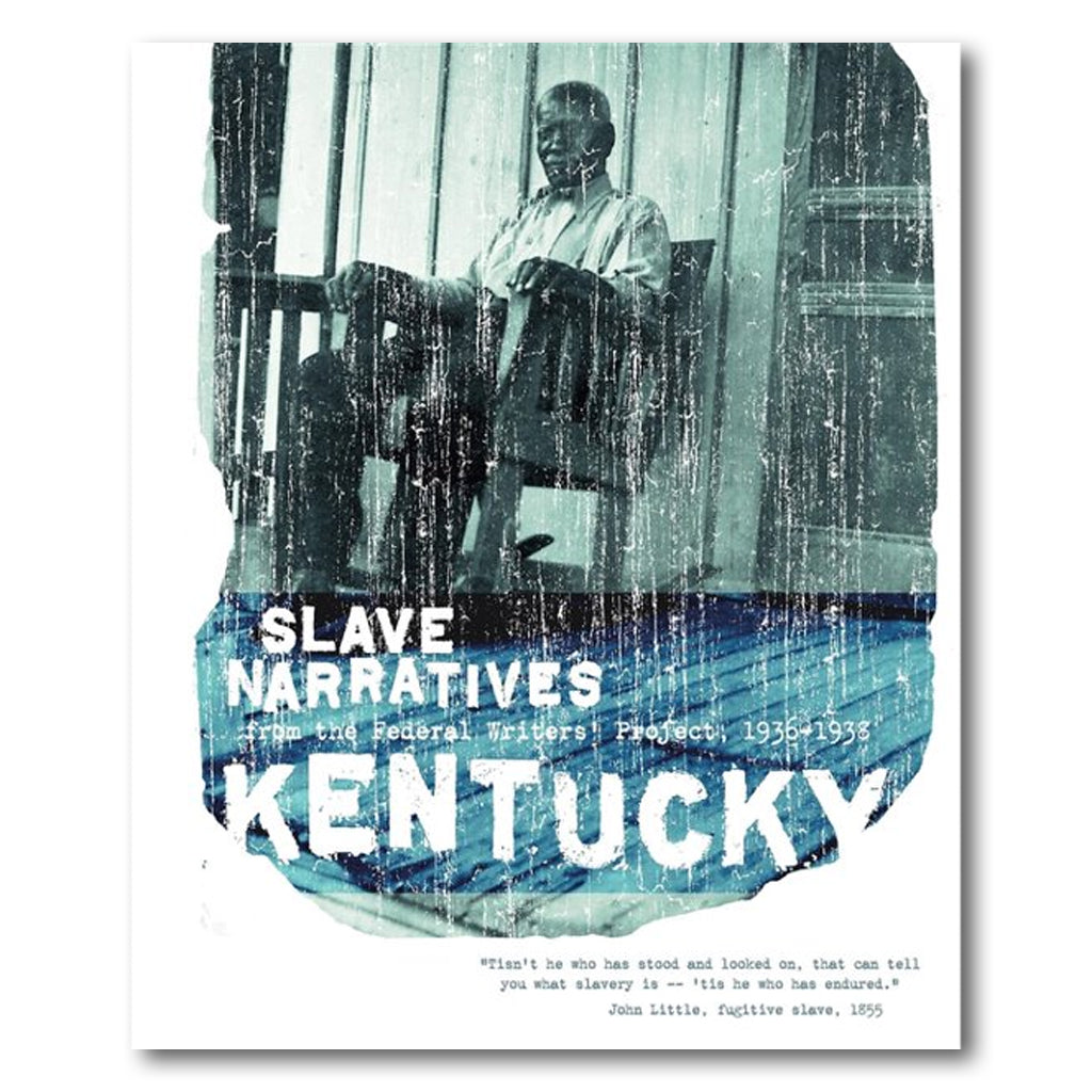 Kentucky Slave Narratives