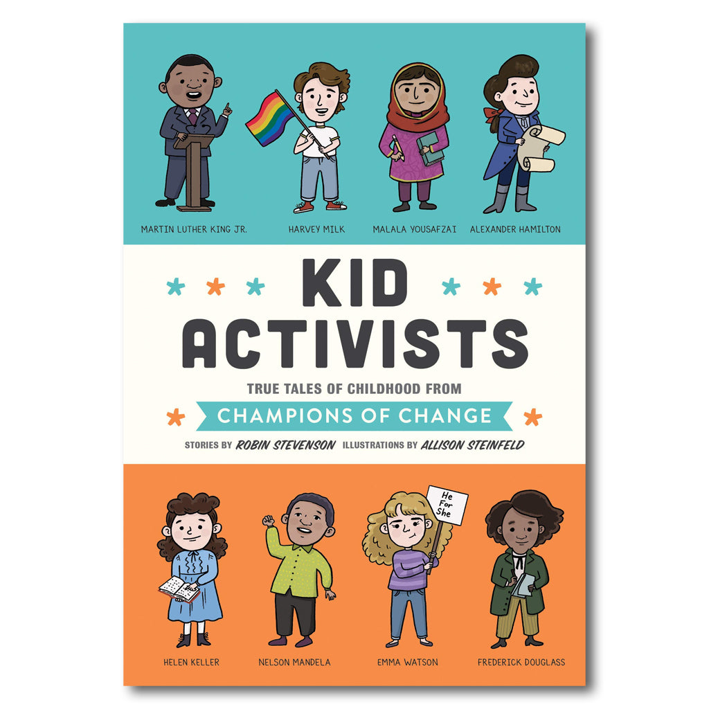 Kid Activists: True Tales of Childhood from Champions of Change