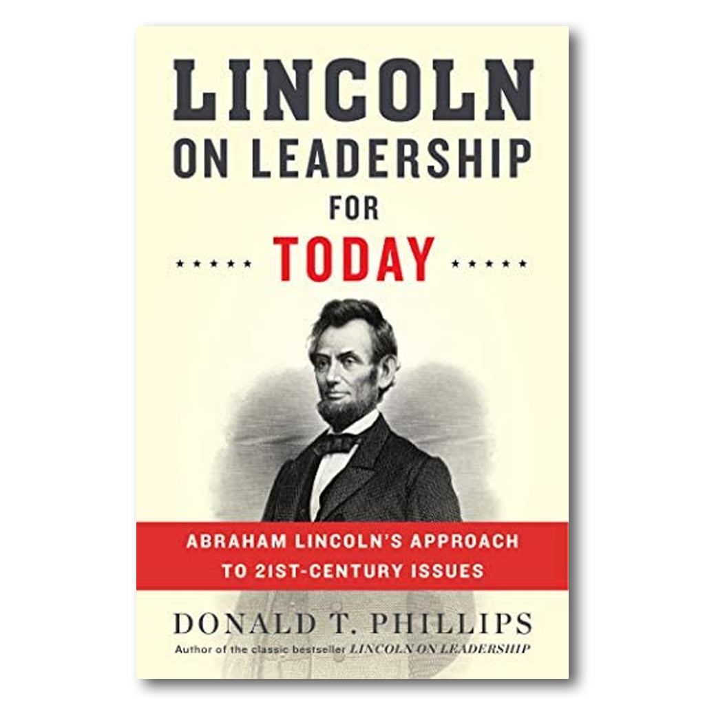 Lincoln on Leadership for Today