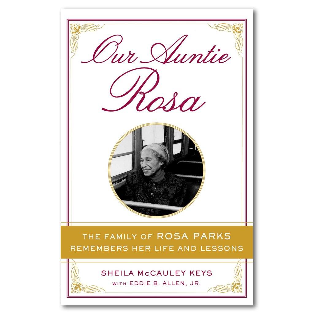 Our Auntie Rosa: The Family of Rosa Parks Remembers Her Life and Lessons - Library of Congress Shop