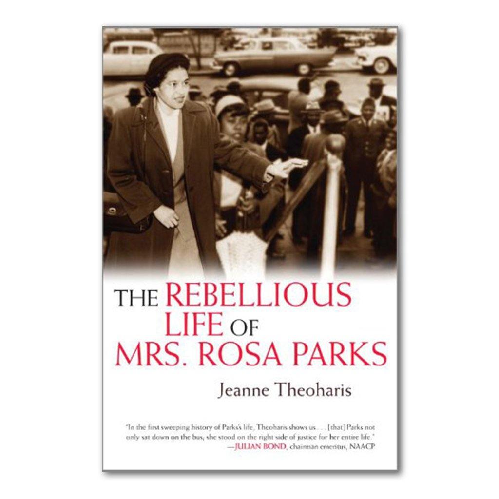 The Rebellious Life of Mrs. Rosa Parks - Library of Congress Shop
