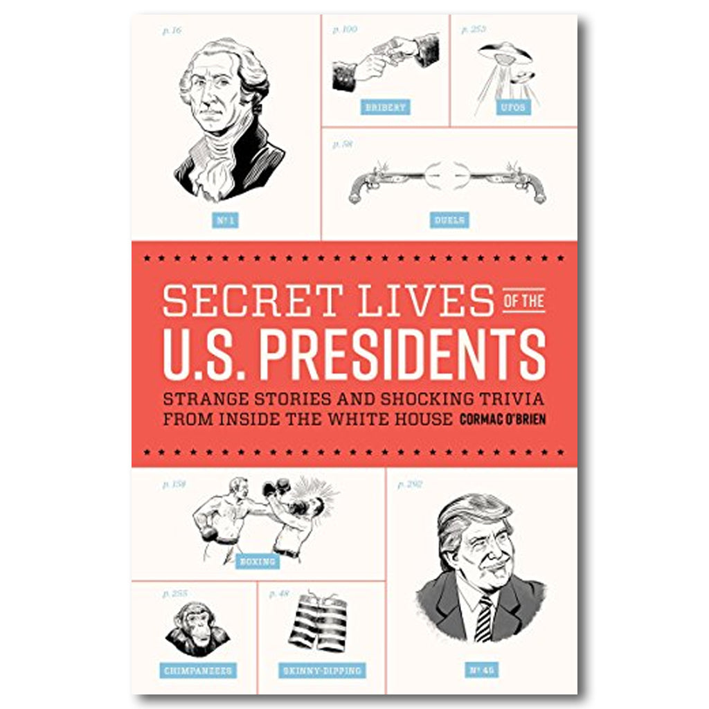 Secret Lives of the U.S. Presidents