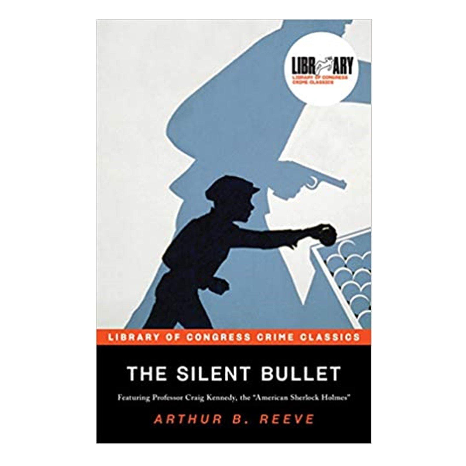 The Silent Bullet - Library of Congress Shop
