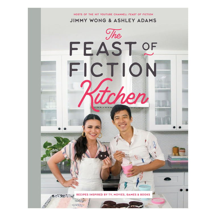 Feast of Fiction Kitchen: Recipes Inspired by TV, Movies, Games & Books