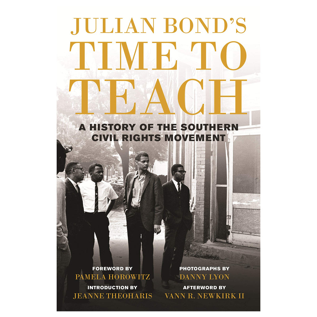 Julian Bond's Time to Teach: A History of the Southern Civil Rights Movement