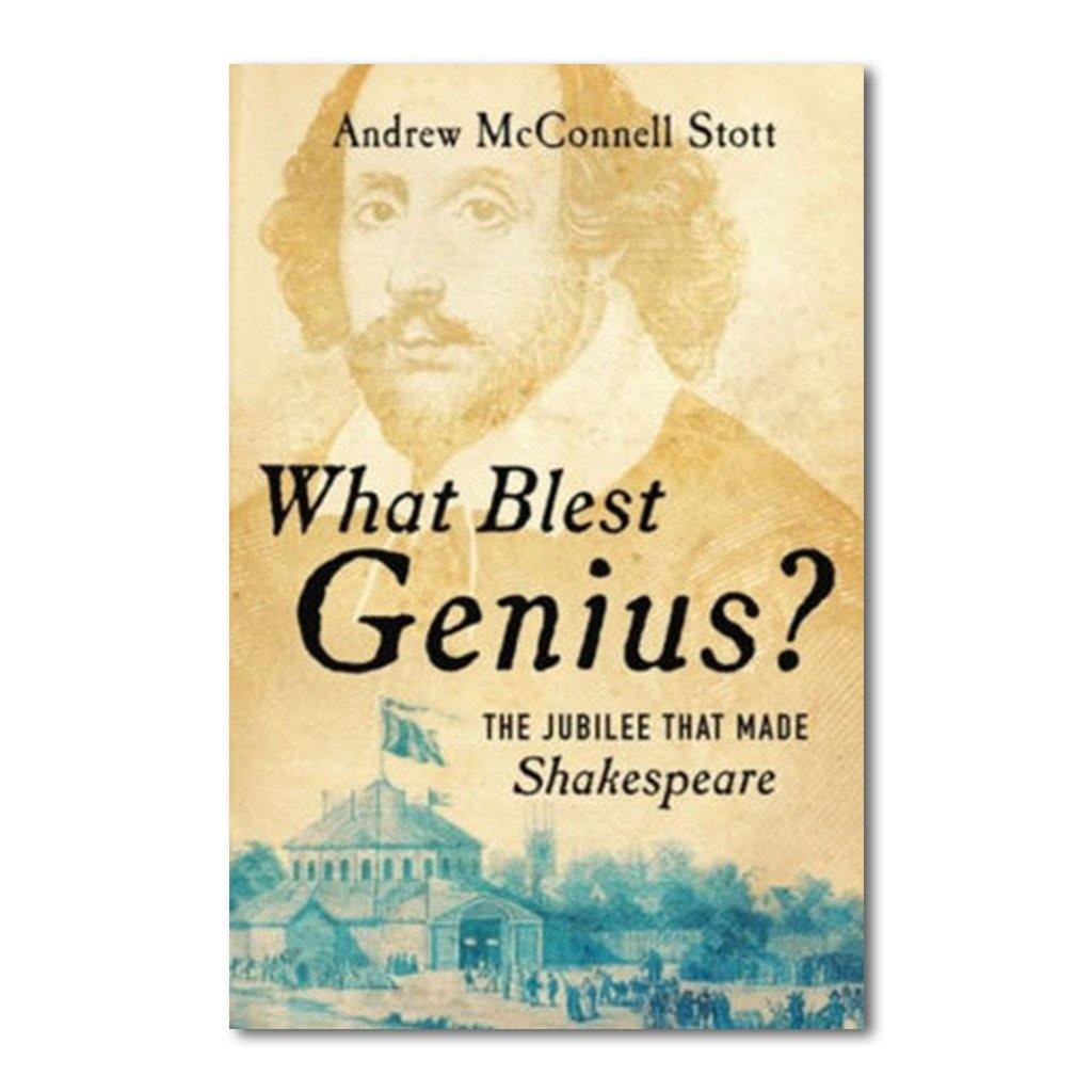 What Blest Genius?: The Jubilee That Made Shakespeare - Library of Congress Shop